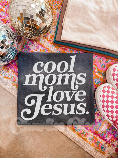 Cool Moms Love Jesus Tee