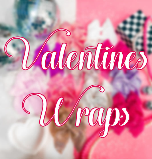 Valentines Wraps