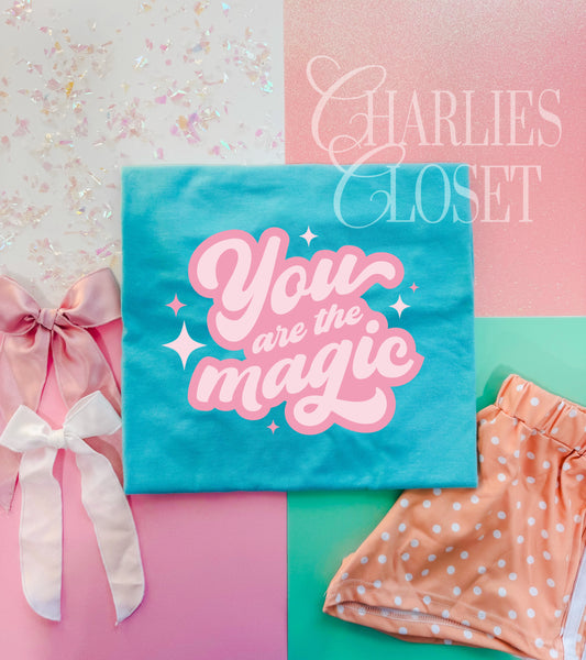 You are the magic