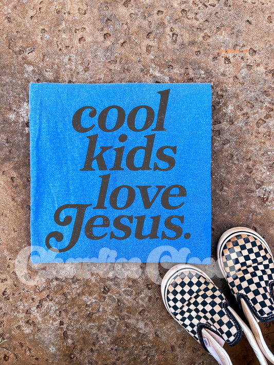 Cool kids love Jesus