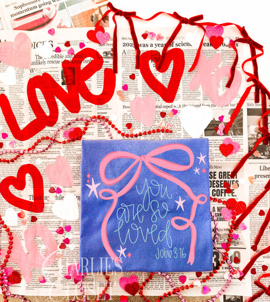 you are so loved- big bow
